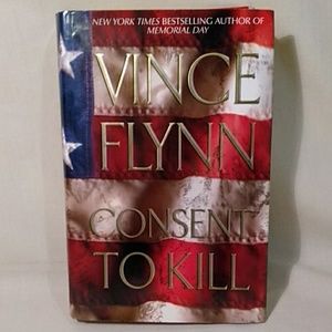 Vince Flynn * Consent To Kill